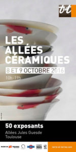 affiche 10 | Terre et Terres | Marché Toulouse | Les Allées Céramique à Toulouse les 8 et 9 octobre 2016 | Article | Terre et Terres | 1 novembre 2017