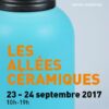 affiche allees ceramique touloue 2107 | Terre et Terres | Exposition | Les Allées Céramiques à Toulouse les 23 et 24 septembre 2017 | Article | Terre et Terres | 1 novembre 2017