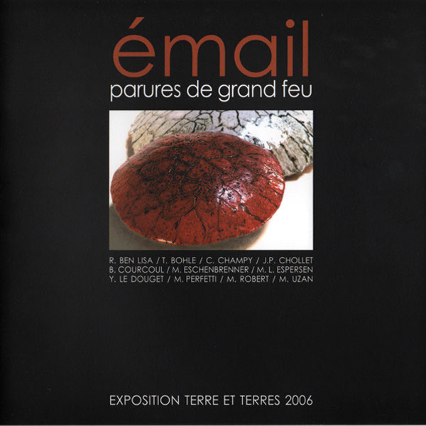 Exposition 2006 Email Parures de Grand feu | Terre et Terres catalogue 3 | Terre et Terres | Exposition | Exposition 2006 Email Parures de Grand feu | Article | Terre et Terres | 23 juillet 2017