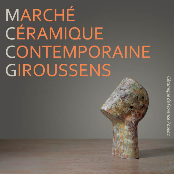 Marché Céramique Contemporaine Giroussens 2021